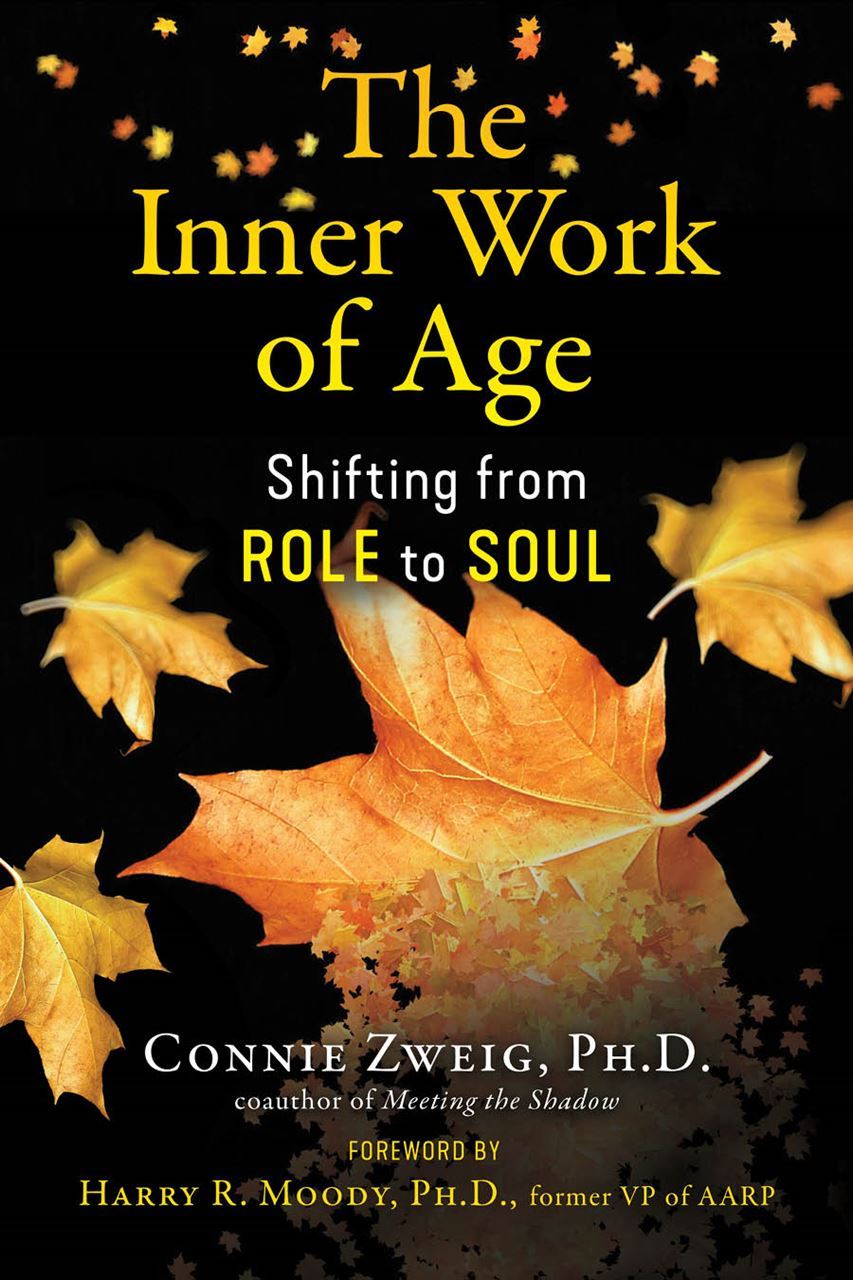 book cover: The Innver Work of Age: Shifting from Role to Soul